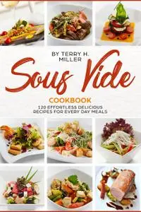 «Sous Vide» by Terry H. Miller