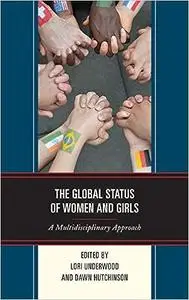 The Global Status of Women and Girls: A Multidisciplinary Approach