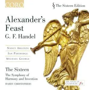 Harry Christophers, The Sixteen - Handel: Alexander's Feast (2005)