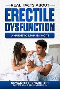 «Real Facts About Erectile Dysfunction» by Nuwanthi Fernado