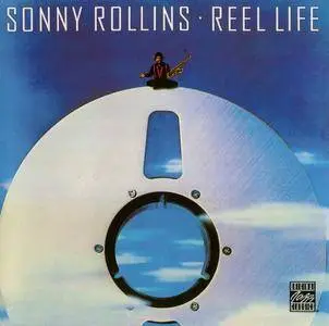 Sonny Rollins - Reel Life (1982) {Milestone OJC-31335 rel 2009}