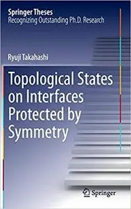 Topological States on Interfaces Protected by Symmetry