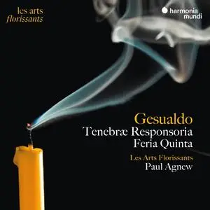 Les Arts Florissants & Paul Agnew - Gesualdo: Tenebræ Responsoria, Feria Quinta (2023)
