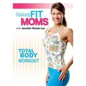 Fabulously Fit Moms: Total Body Workout (2007) 