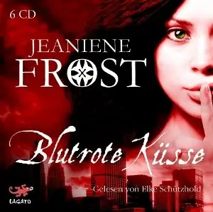 Jeaniene Frost - Blutrote Küsse