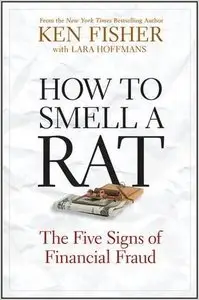 How to Smell a Rat: The Five Signs of Financial Fraud (repost)