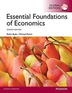 Essential Foundations of Economics, Global Edition