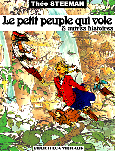 Le Petit Peuple Qui Vole & Autres Histoires