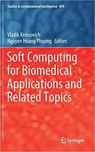 Soft Computing for Biomedical Applications and Related Topics