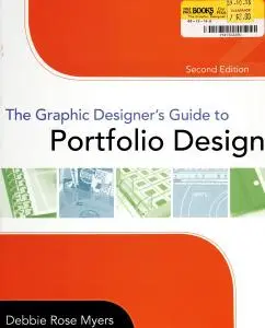 The Graphic Designer's Guide to Portfolio Design, 2nd Edition