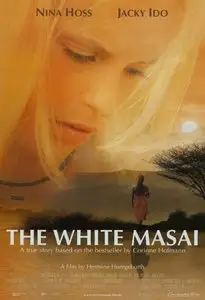 The White Masai / Die weisse Massai (2005)
