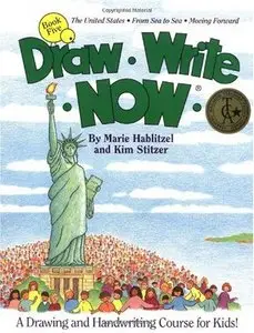 Draw Write Now, Book 5: The United States, from Sea to Sea, Moving Forward