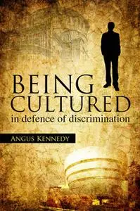 «Being Cultured» by Angus Kennedy