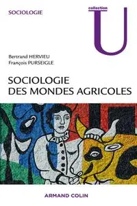 Bertrand Hervieu, François Purseiglem, "Sociologie des mondes agricoles"