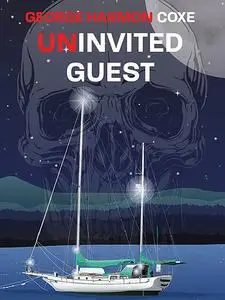 «Uninvited Guest» by George Harmon Coxe