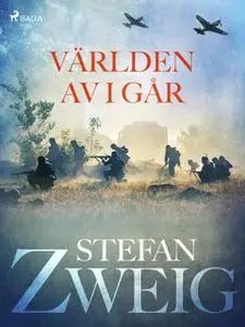 «Världen av i går» by Stefan Zweig