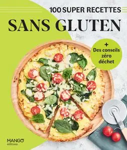 Marie-Laure Tombini, "Sans gluten : 100 super recettes"