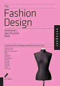 The Fashion Design Reference & Specification Book: Everything Fashion Designers Need to Know Every Day (Repost)