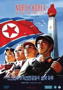 North Korea: A Day in the Life / Noord-Korea: Een dag uit het leven / Северная Корея: День из жизни (2004)