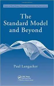 The Standard Model and Beyond (Repost)