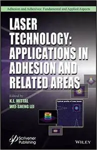 Laser Technology: Applications in Adhesion and Related Areas