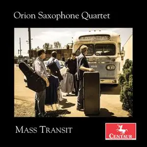Orion Saxophone Quartet - Mass Transit (2018)