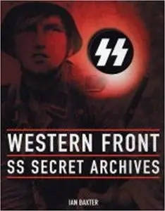 Western Front: The Ss Secret Archives (Repost)