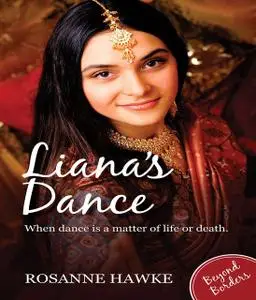 «Liana's Dance» by Rosanne Hawke