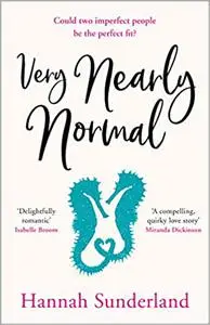 Very Nearly Normal: An unforgettable summer romance to capture your heart in 2020