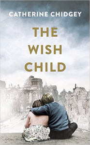 The Wish Child - Catherine Chidgey