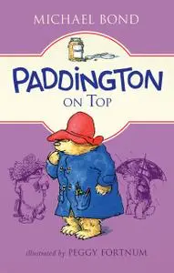 «Paddington on Top» by Michael Bond