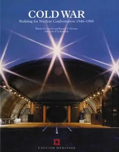 Cold War: Building for Nuclear Confrontation 1946-1989