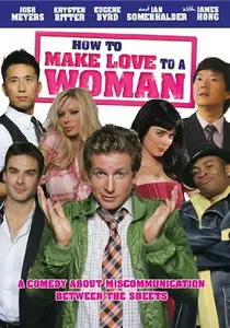 How To Make Love To A Woman (2010)