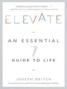 Elevate: An Essential Guide to Life