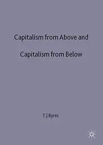 Capitalism from above and Capitalism from below: An Essay in Comparative Political Economy