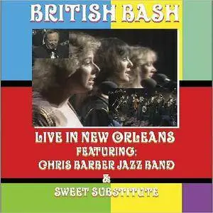 Chris Barber Jazz Band & Sweet Substitute - British Bash: Live In New Orleans (2015)