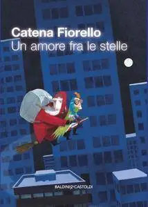 Catena Fiorello - Un amore fra le stelle