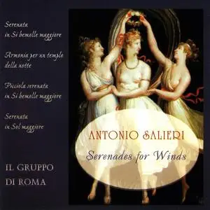 Il Gruppo di Roma - Antonio Salieri: Serenades for Winds (2004)