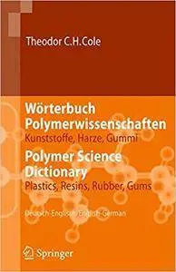 Wörterbuch Polymerwissenschaften/Polymer Science Dictionary