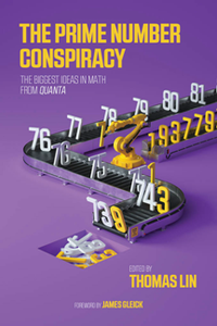 The Prime Number Conspiracy : The Biggest Ideas in Math From Quanta