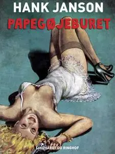 «Papegøjeburet» by Hank Janson