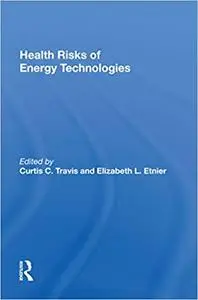 Health Risks Of Energy Technologies