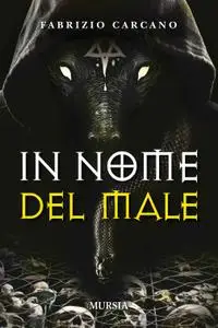 Fabrizio Carcano - In nome del male