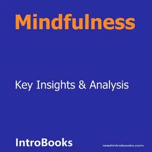 «Mindfulness» by Introbooks Team