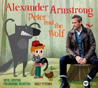 Alexander Armstrong - Prokofiev: Peter and the Wolf, Saint-Saëns: Carnival of the Animals; Rawsthorne: Practical Cats (2017)