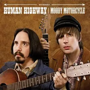 Human Highway - Moody Motorcycle (2008)