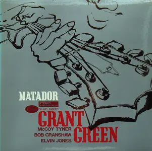 Grant Green - Matador (Blue Note BRP-8045, JPN Toshiba-EMI Bonus) LP rip in 24 Bit/ 96 Khz + Redbook  