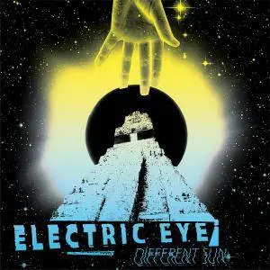 Electric Eye - Different Sun (2016)