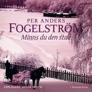 «Minns du den stad» by Per Anders Fogelström