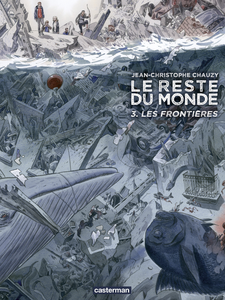 Le Reste du Monde - Tome 3 - Les Frontières
